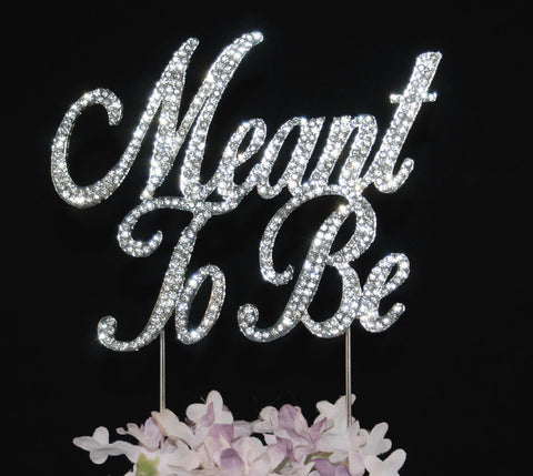 Meant to Be Bling Crystal Wedding Cake Topper Silver or Gold