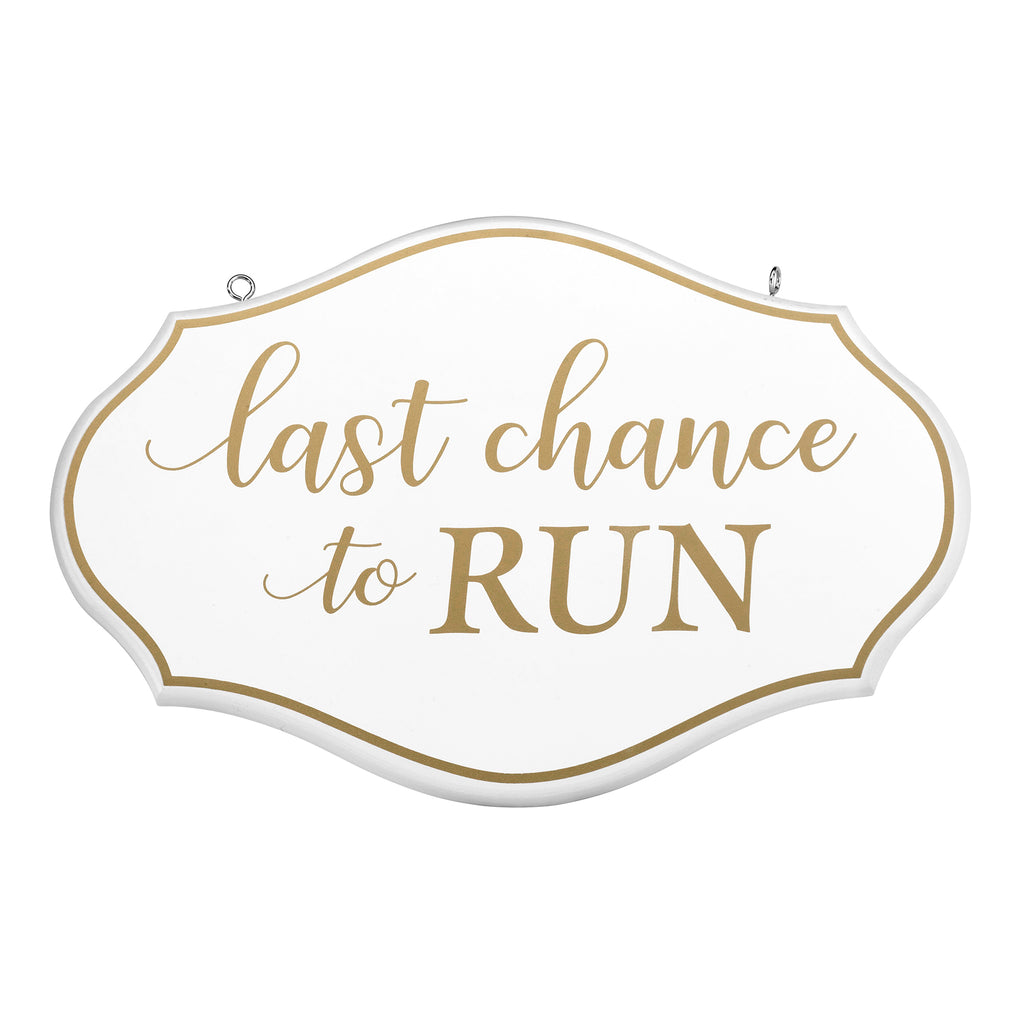 Flower Girl Ring Bearer Last Chance to Run Sign