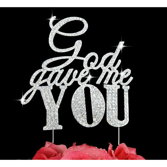 God Gave Me you Crystal Bling Silver Wedding Cake Topper