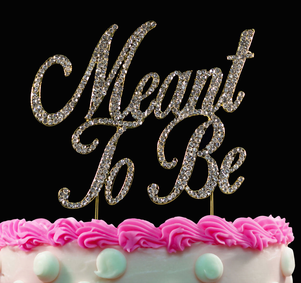 Meant to Be Bling Crystal Wedding Cake Topper Silver or Gold